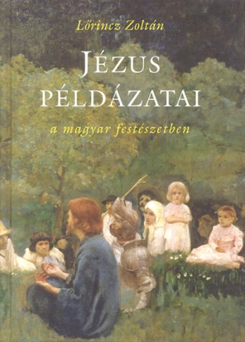 Jézus példázatai a magyar festészetben